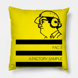 Factory Records FAC 2 A Factory Sample Pillow