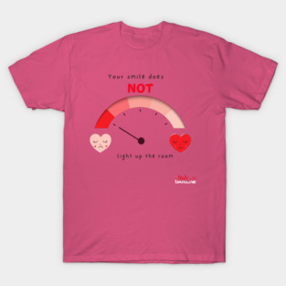 Your Smile Does Not T-Shirt