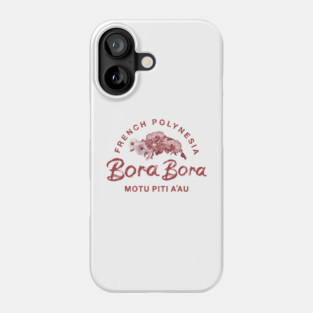 Bora Bora French Polynesia Floral Phone Case