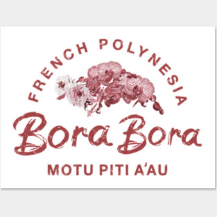 Bora Bora French Polynesia Floral Posters and Art