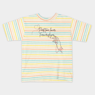 Part time lover Forever player Kids T-Shirt