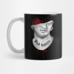 Bad habits Mug