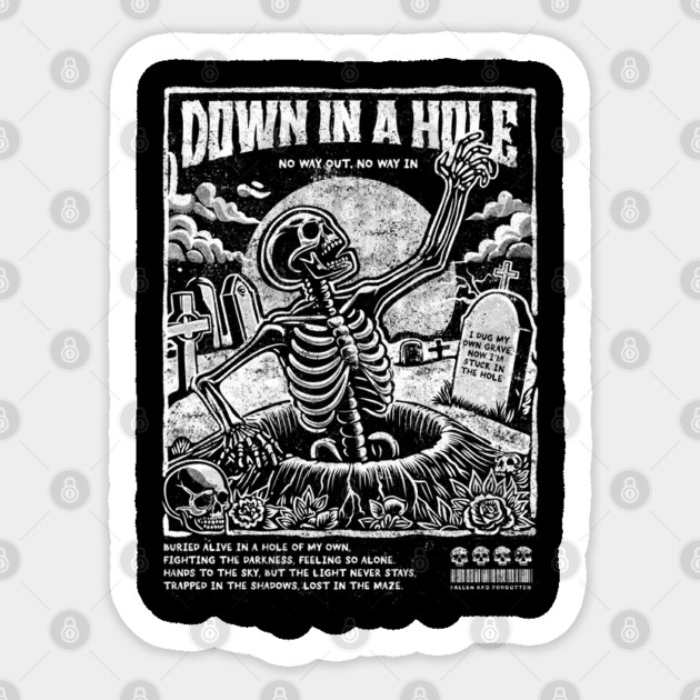 DOWN IN A HOLE Sticker by artslaves