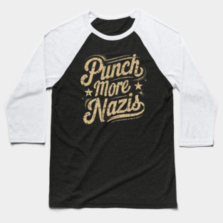 PUNCH MORE NAZIS - GOLD GRUNGE Baseball T-Shirt