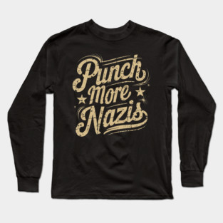 PUNCH MORE NAZIS - GOLD GRUNGE Long Sleeve T-Shirt