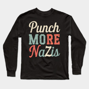 PUNCH MORE NAZIS RETRO VINTAGE Long Sleeve T-Shirt