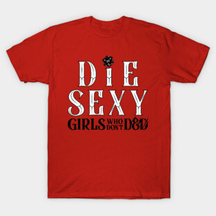 Die Sexy T-Shirt