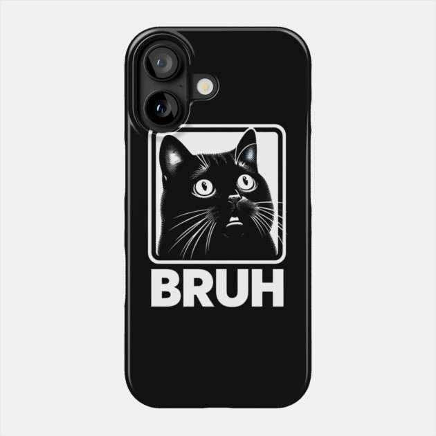 Bruh Cat - Meme Phone Case by MakerMind8.2