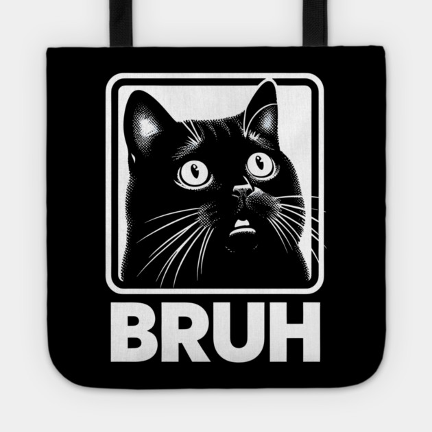 Bruh Cat - Meme Tote by MakerMind8.2