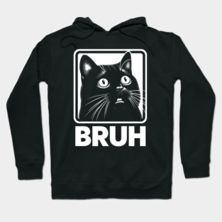 Bruh Cat - Meme Hoodie