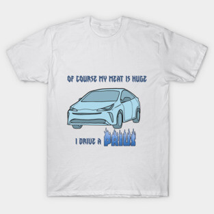 Meat Prius T-Shirt