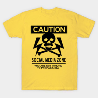 Caution: Social Media Zone T-Shirt