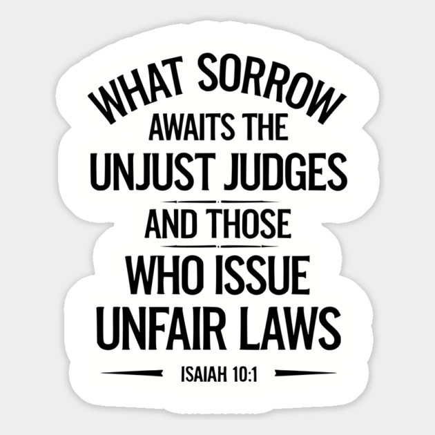 What Sorrow Awaits Unjust Judges Magnet by UrbanLifeApparel