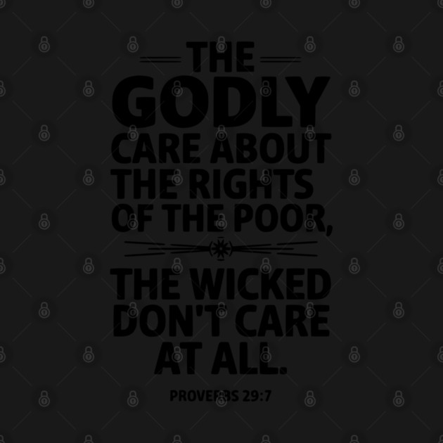 The Godly Care about the rights of the poor by UrbanLifeApparel