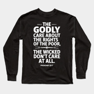 The Godly Care about the rights of the poor 2 Long Sleeve T-Shirt