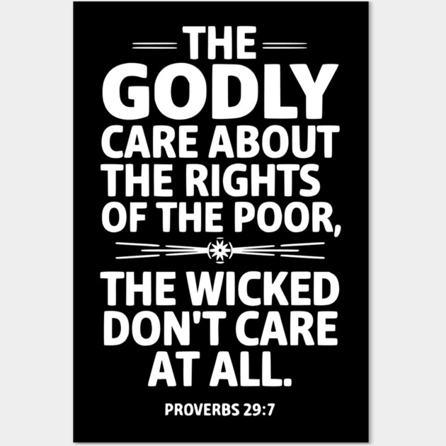 The Godly Care about the rights of the poor 2 Wall Art by UrbanLifeApparel