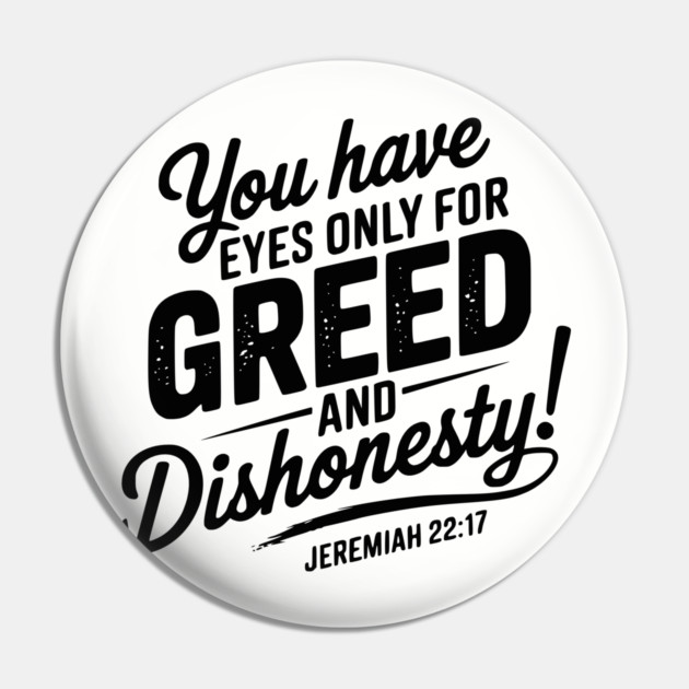 You Only Eyes for Greed Pin by UrbanLifeApparel