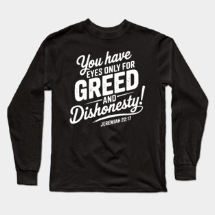 You Only Eyes for Greed 2 Long Sleeve T-Shirt
