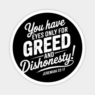 You Only Eyes for Greed 2 Magnet