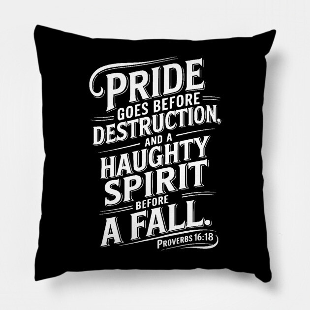 Pride goes before destruction Pillow by UrbanLifeApparel