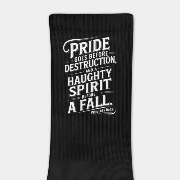 Pride goes before destruction by UrbanLifeApparel