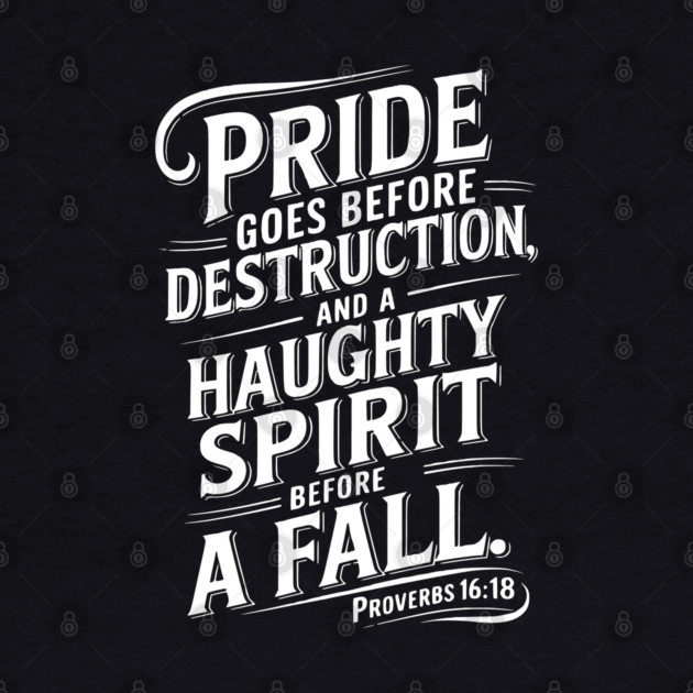 Pride goes before destruction by UrbanLifeApparel