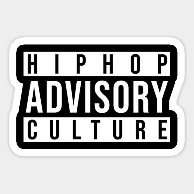 Advisory - Hip-Hop Culture Magnet by UrbanLifeApparel