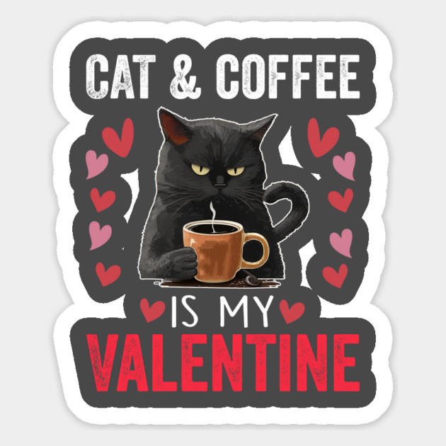 Black Cat Coffee Is My Valentine | Funny Valentine's Day Cat Magnet by ArtistTee ⭐⭐⭐⭐⭐