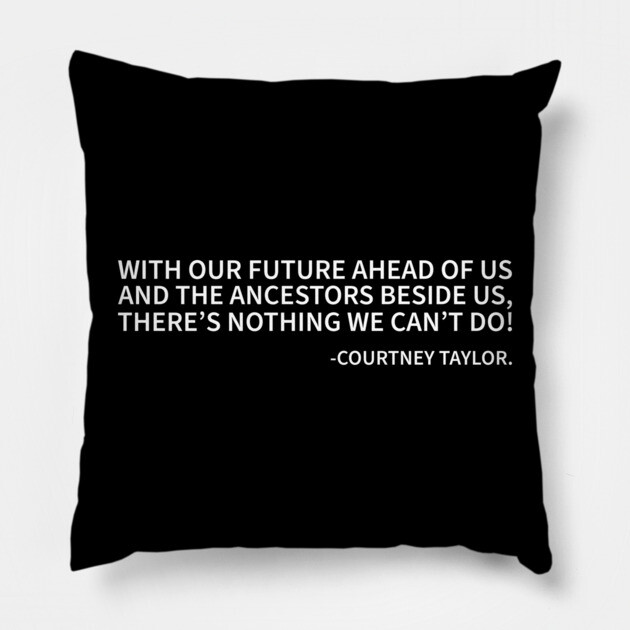 With Our Futures Ahead of Us... Pillow by UrbanLifeApparel