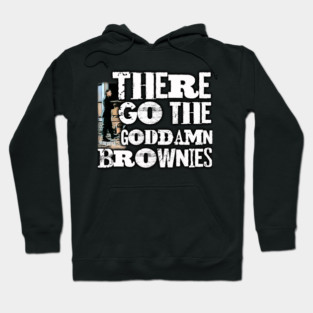 The ‘Burbs T-Shirt – There Go the Brownies Hoodie