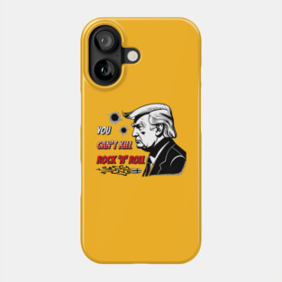 TRUMP ROCK 'N' ROLL Phone Case