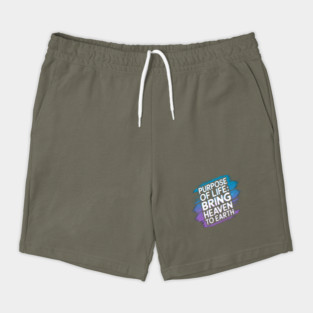 Christian Saying, Bring Heaven to Earth Shorts