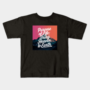 Christian Saying, Bring Heaven to Earth Kids T-Shirt