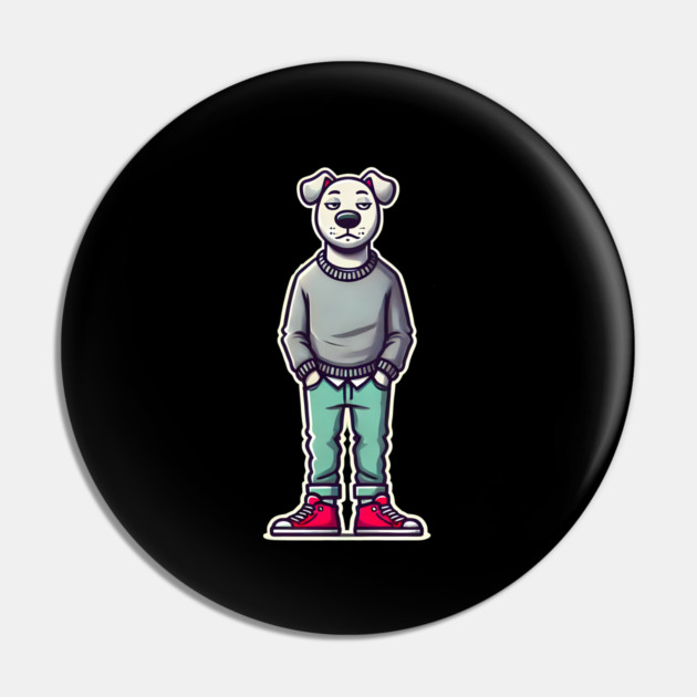 Funny Chilled Dog, Love Dogs Pin by logiamerch