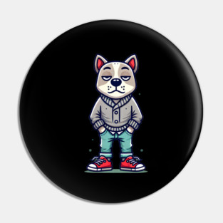 Funny Chilled Dog, Love Dogs Pin