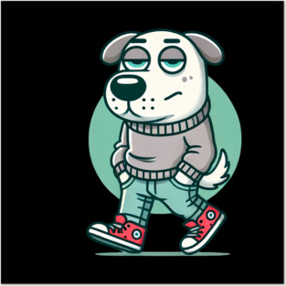 Funny Chilled Dog, Love Dogs Posters and Art