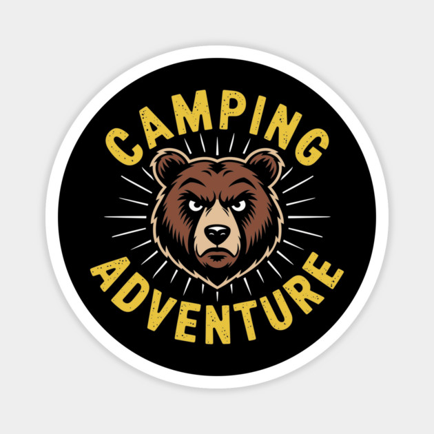 Camping Adventure Nature Lover Sarcasm Magnet by Anticorporati