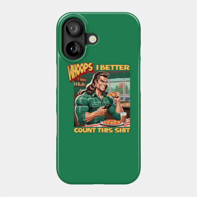 Count Calories Phone Case by Demian Stipatio