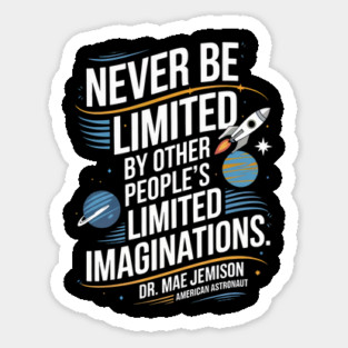 Never be Limited by other people's limitedimagination Magnet