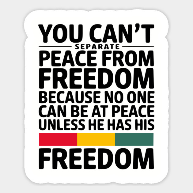 You can't separate peace from freedom - Malcolm X Magnet by UrbanLifeApparel
