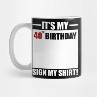 40th birthday Mug