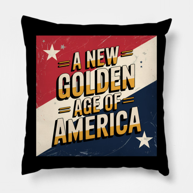 A New Golden Age of America, USA Flag Pillow by logiamerch