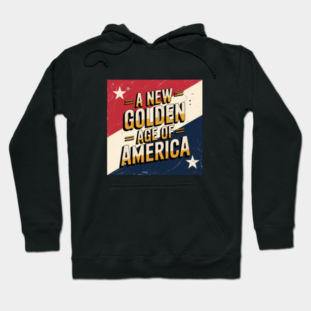 A New Golden Age of America, USA Flag Hoodie by logiamerch