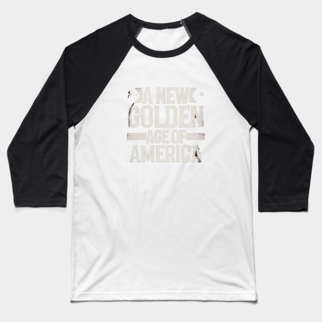A New Golden Age of America, USA Flag Baseball T-Shirt by logiamerch