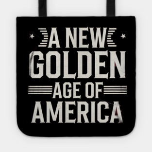 A New Golden Age of America, USA Flag Tote