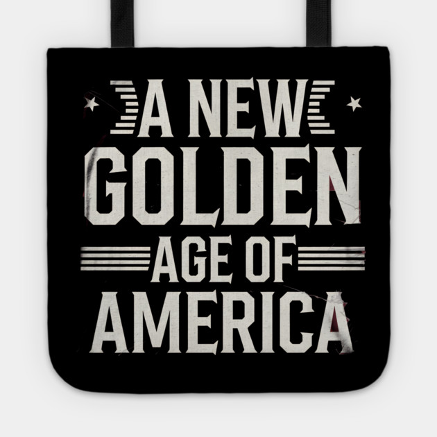A New Golden Age of America, USA Flag Tote by logiamerch