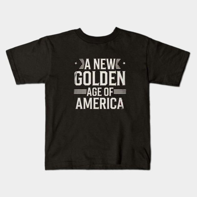 A New Golden Age of America, USA Flag Kids T-Shirt by logiamerch