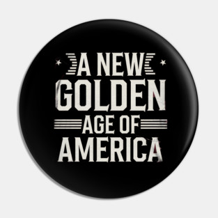 A New Golden Age of America, USA Flag Pin