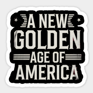 A New Golden Age of America, USA Flag Sticker