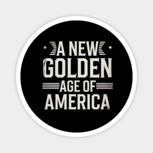 A New Golden Age of America, USA Flag Magnet